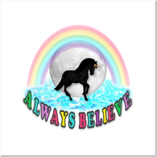 Unicorn. Always Believe Posters and Art